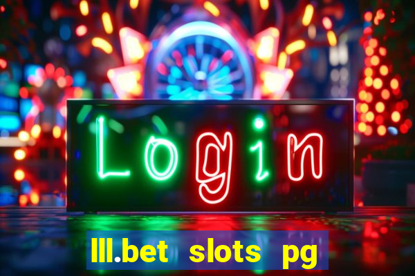 lll.bet slots pg online games